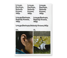 画像をギャラリービューアに読み込む, &quot;I,ma,ge, Backups, Nobody Knows&quot; - Xiaopeng Yuan
commune Press / Same Paper
